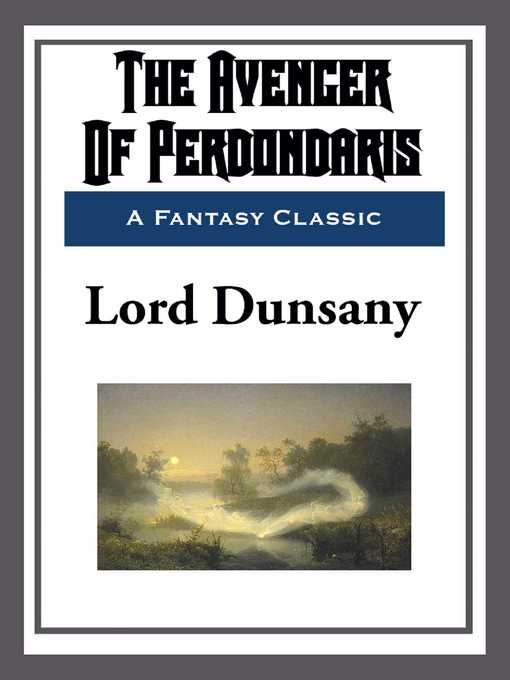 Upplýsingar um The Avenger of Perdondaris eftir Lord Dunsany - Biðlisti